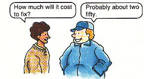asking him for an estimate of the cost